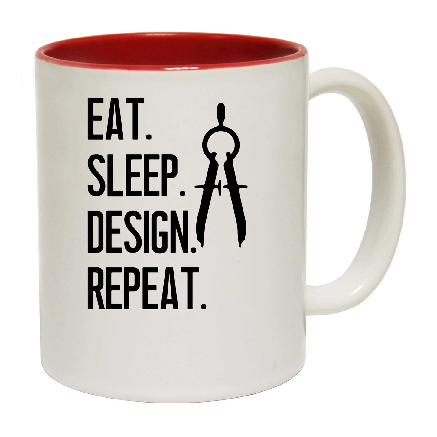 Eat Sleep Design Repeat - Funny Coffee Mug