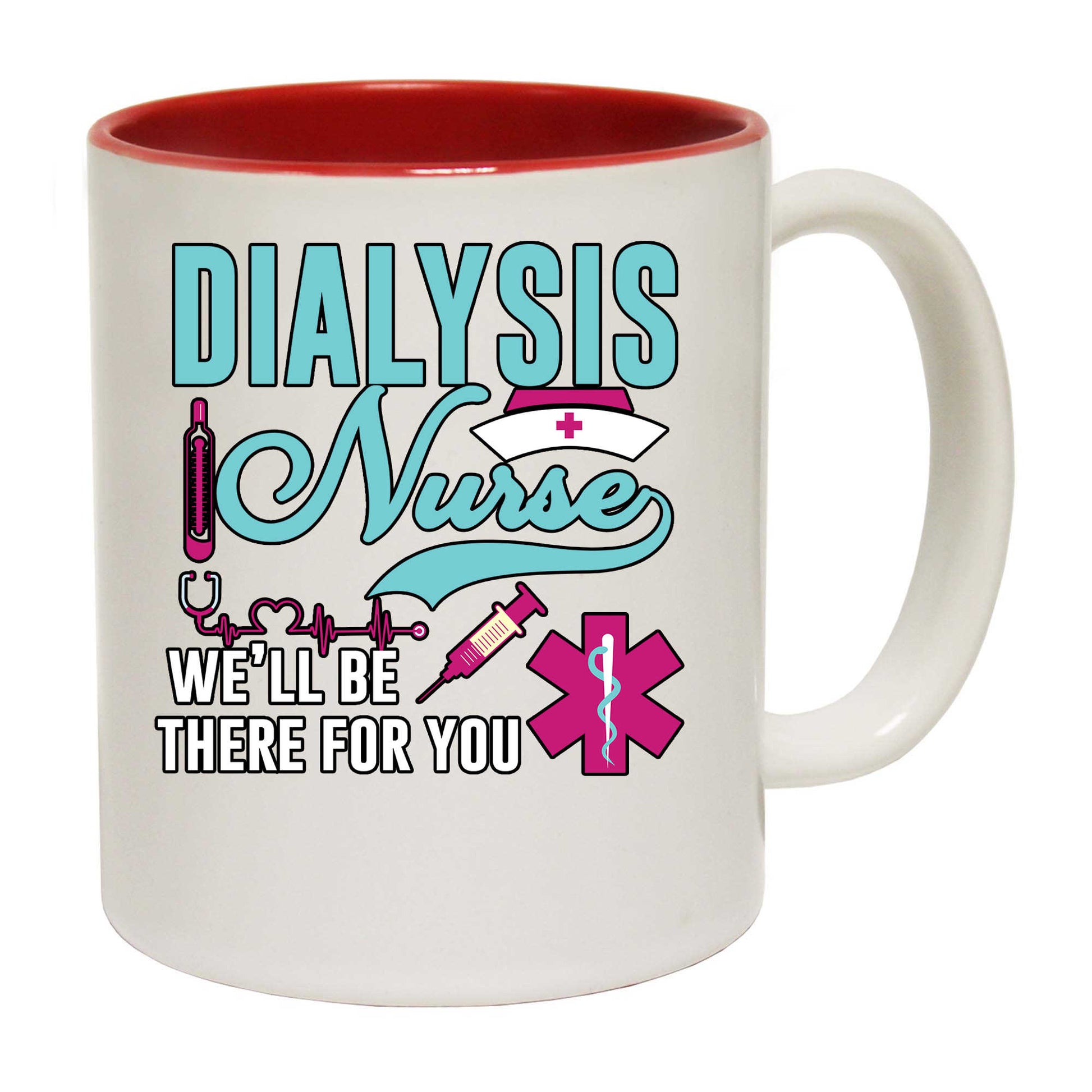 Dialysis Nurse - Funny Coffee Mug