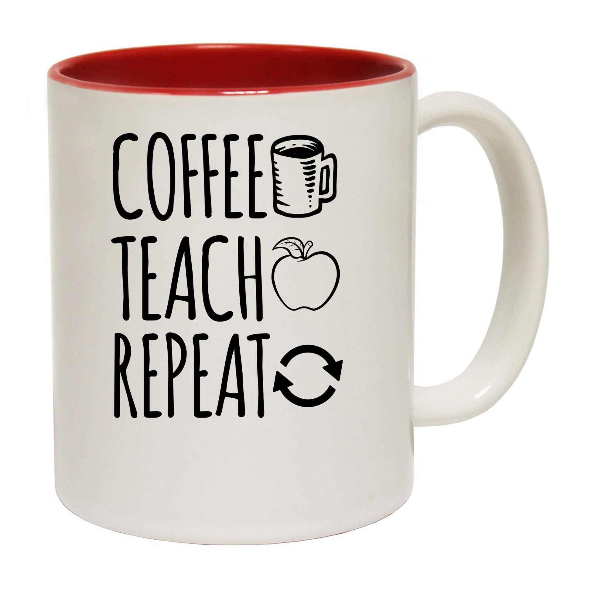 Coffee Teach Repeat Teacher - Funny Coffee Mug