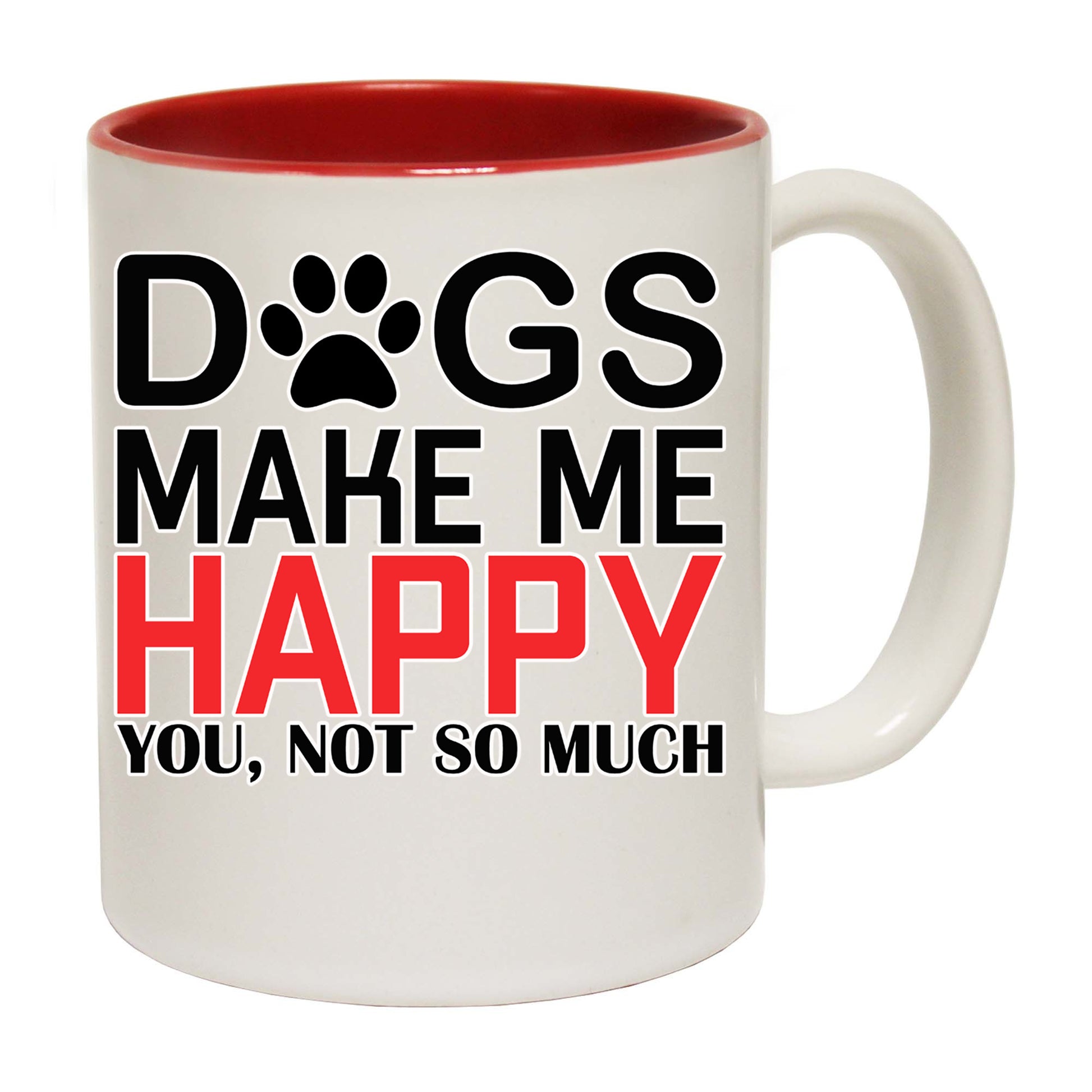 Dogs Make Me Happy Dog Pet Animal - Funny Coffee Mug