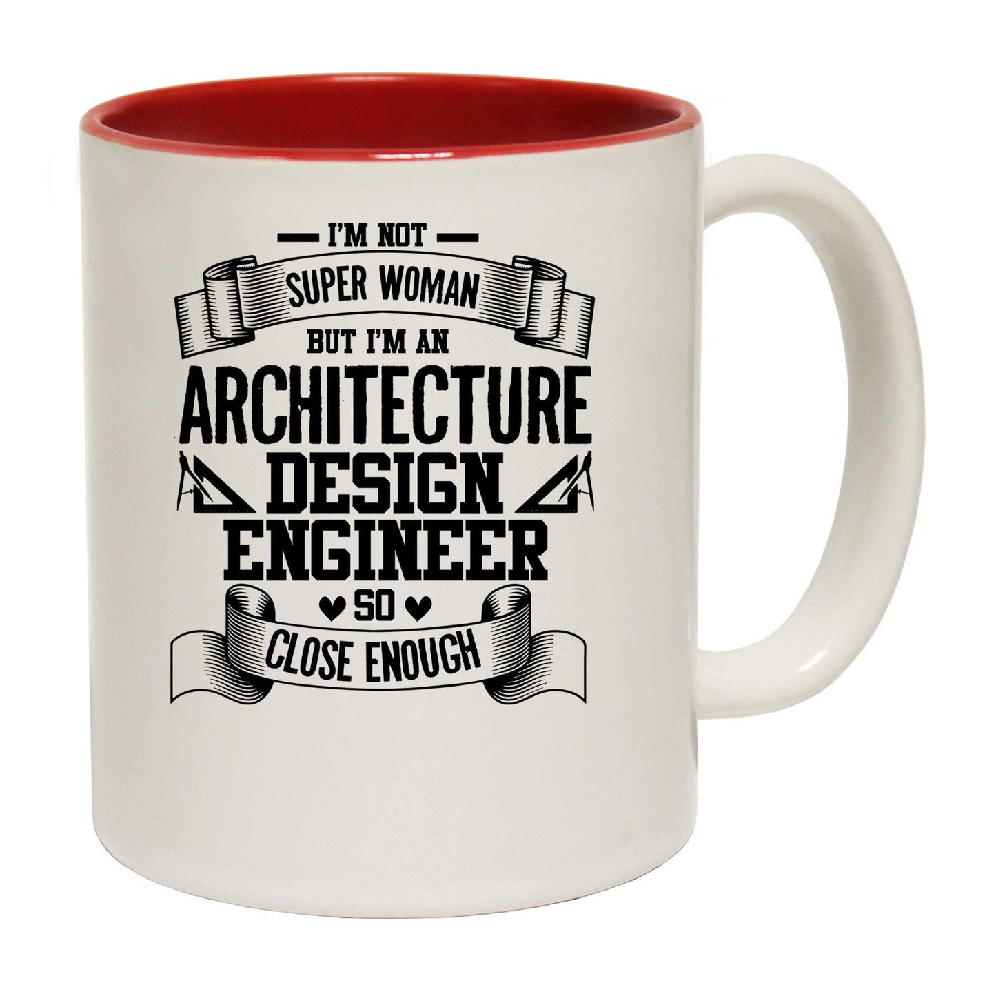 Im Not Super Woman But Im An Architecture Architect - Funny Coffee Mug