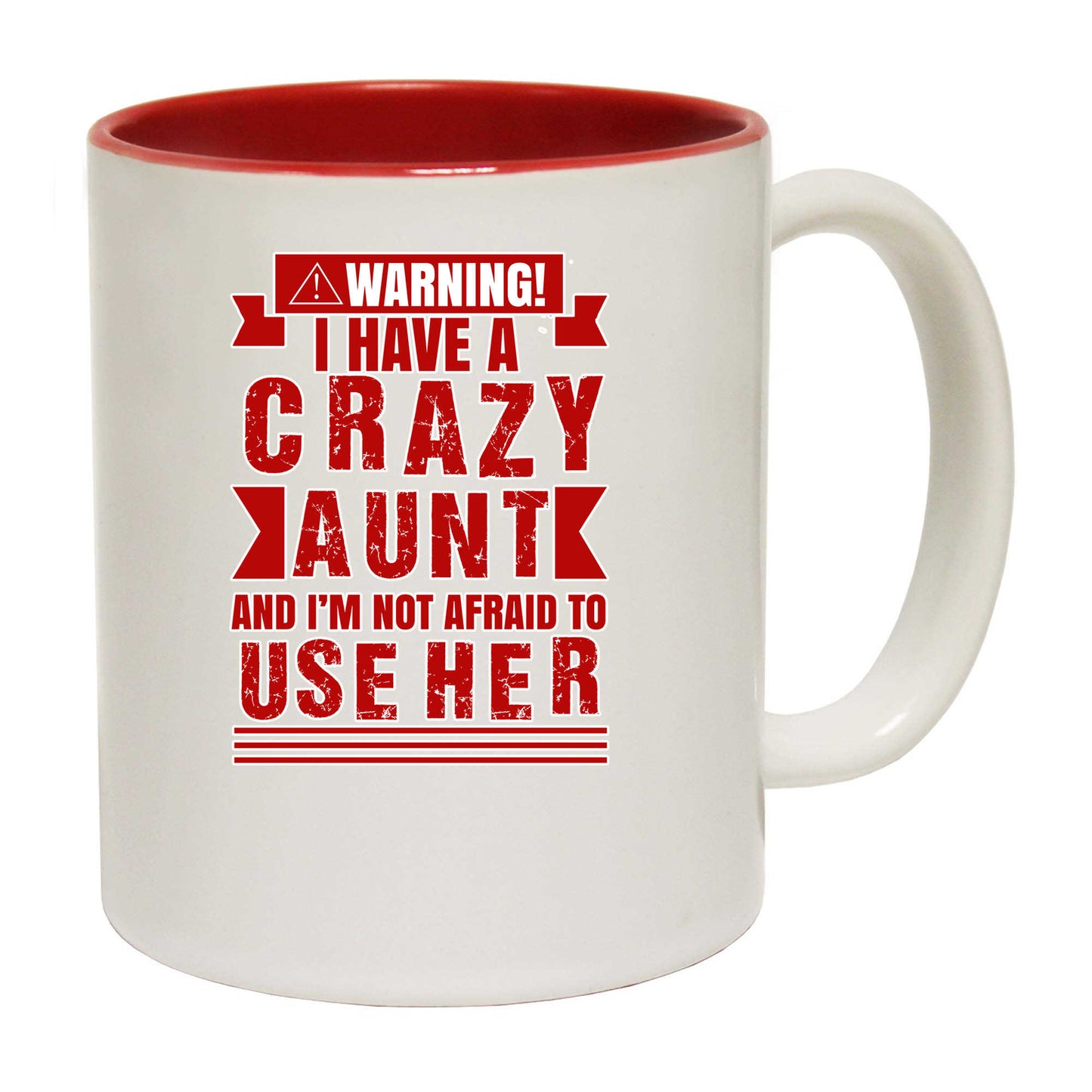 Warning I Have A Crazy Aunt Auntie V2 - Funny Coffee Mug