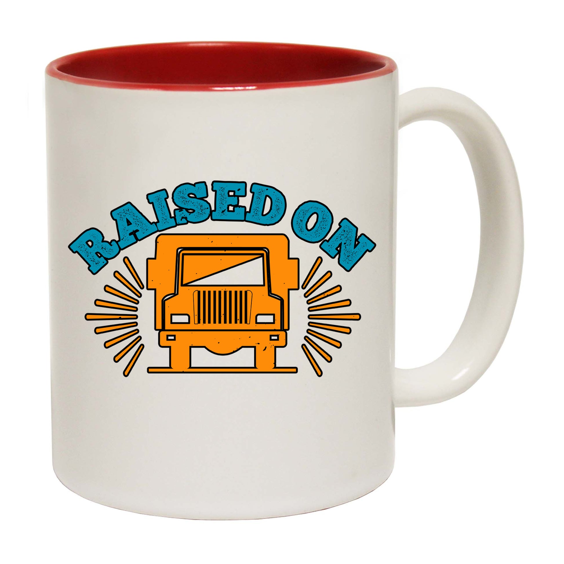 Raised On Truck Driver - Funny Coffee Mug