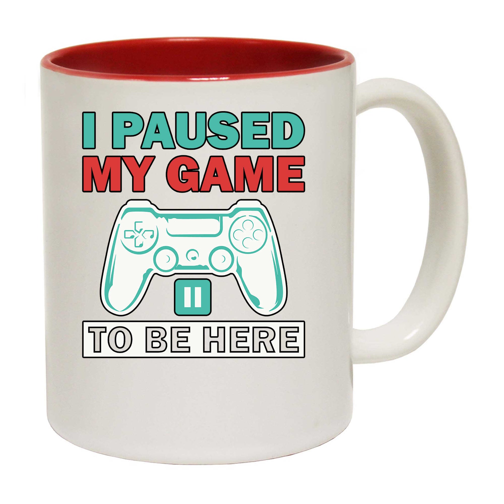 I Paused My Game To Be Here V2 - Funny Coffee Mug