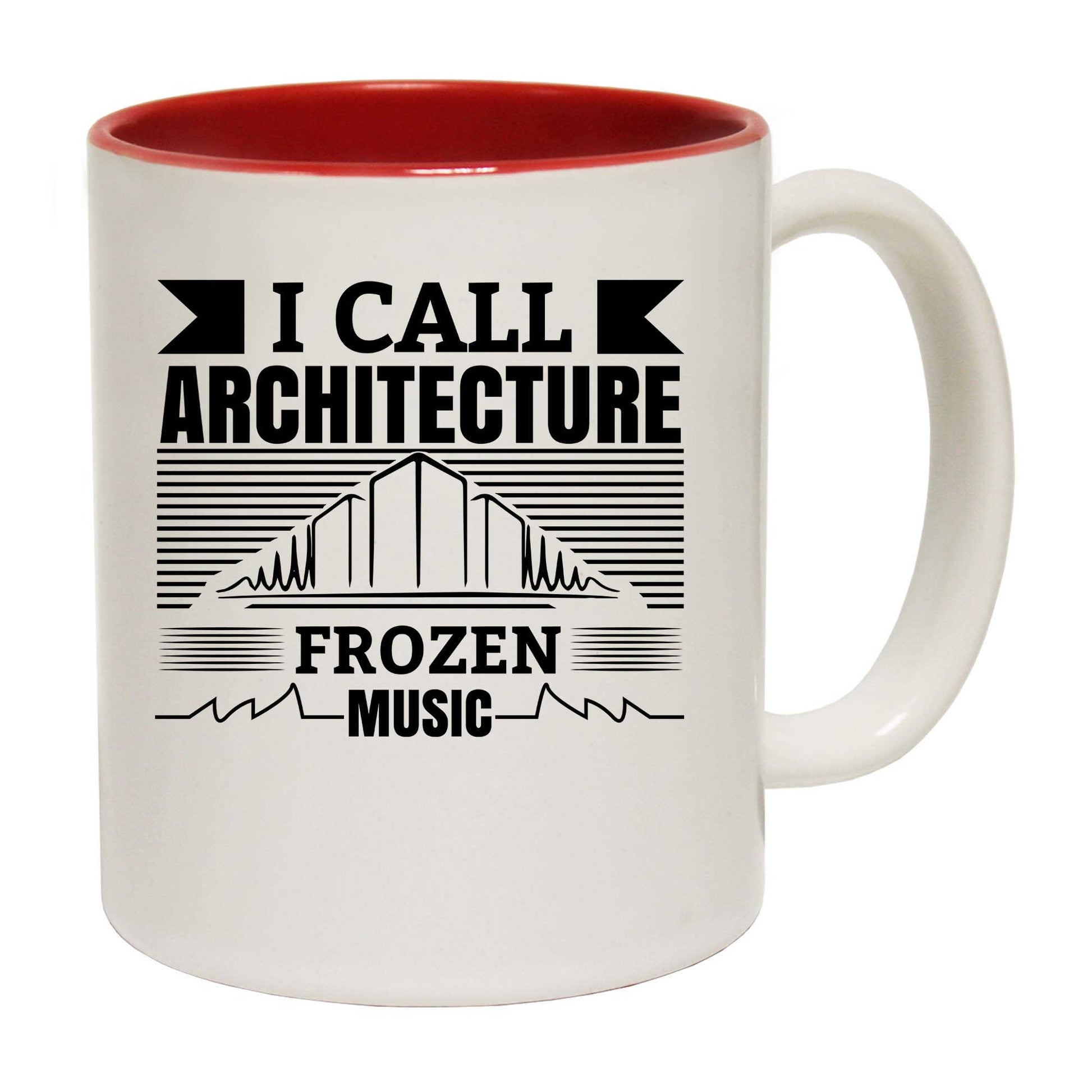 I Call Architecture Frozen Music Architect - Funny Coffee Mug