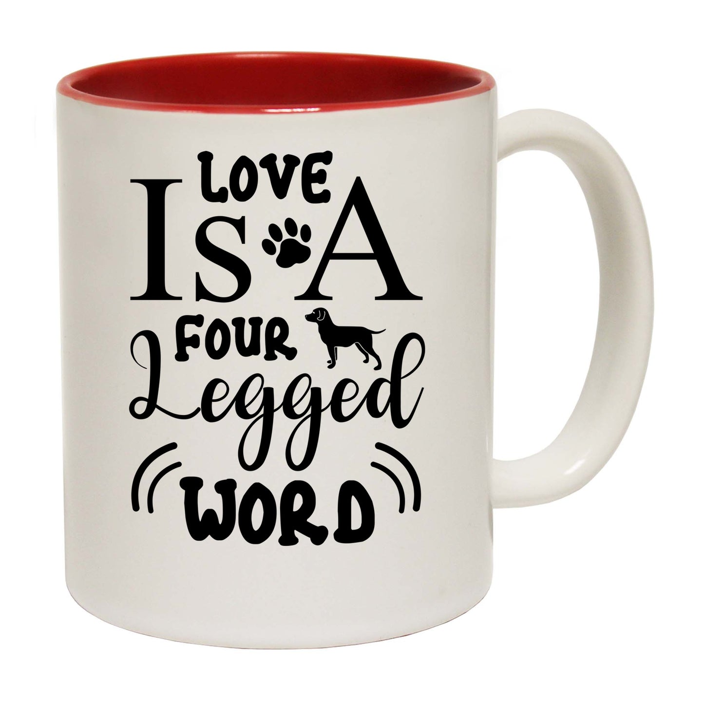 Love Is A Four Legged Word Dog Dogs - Funny Coffee Mug