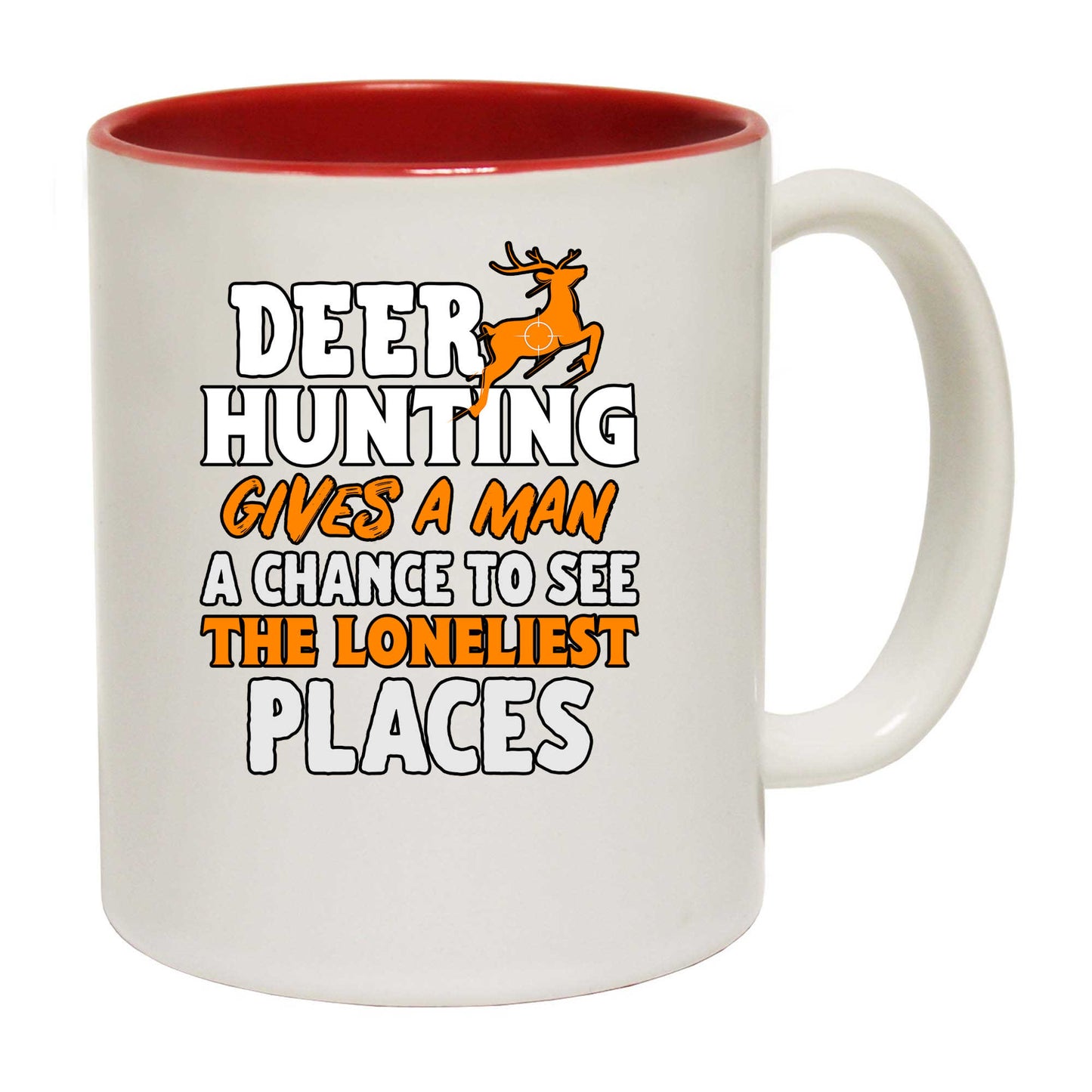 Deer Hunting Give A Man Change - Funny Coffee Mug