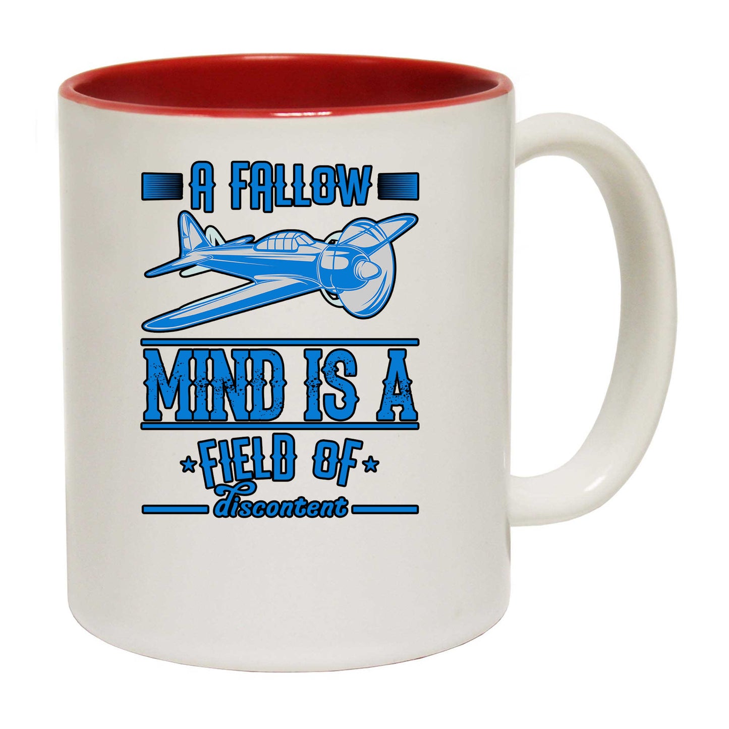 A Fallow Mind Is A Field Of Discontent Aviation Plane - Funny Coffee Mug