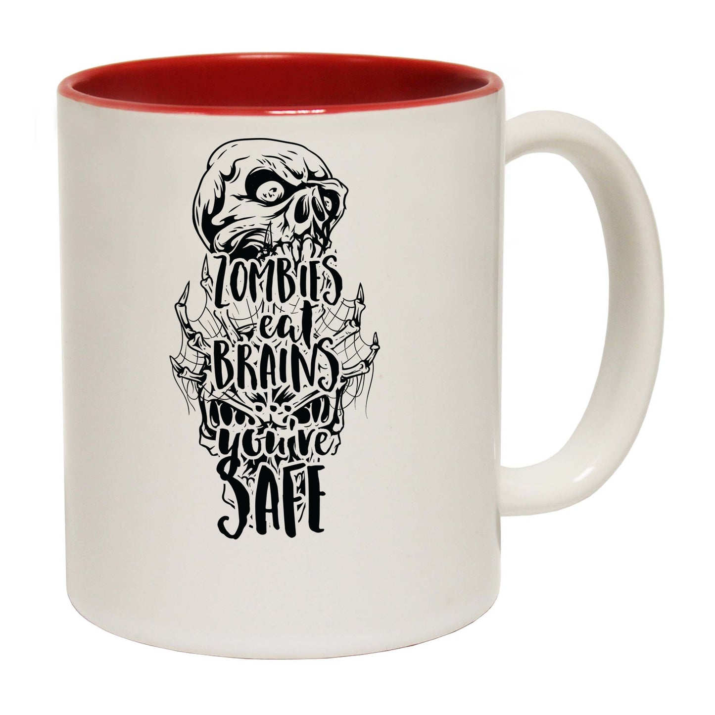 Zombies Eat Brains Your Safe - Funny Coffee Mug