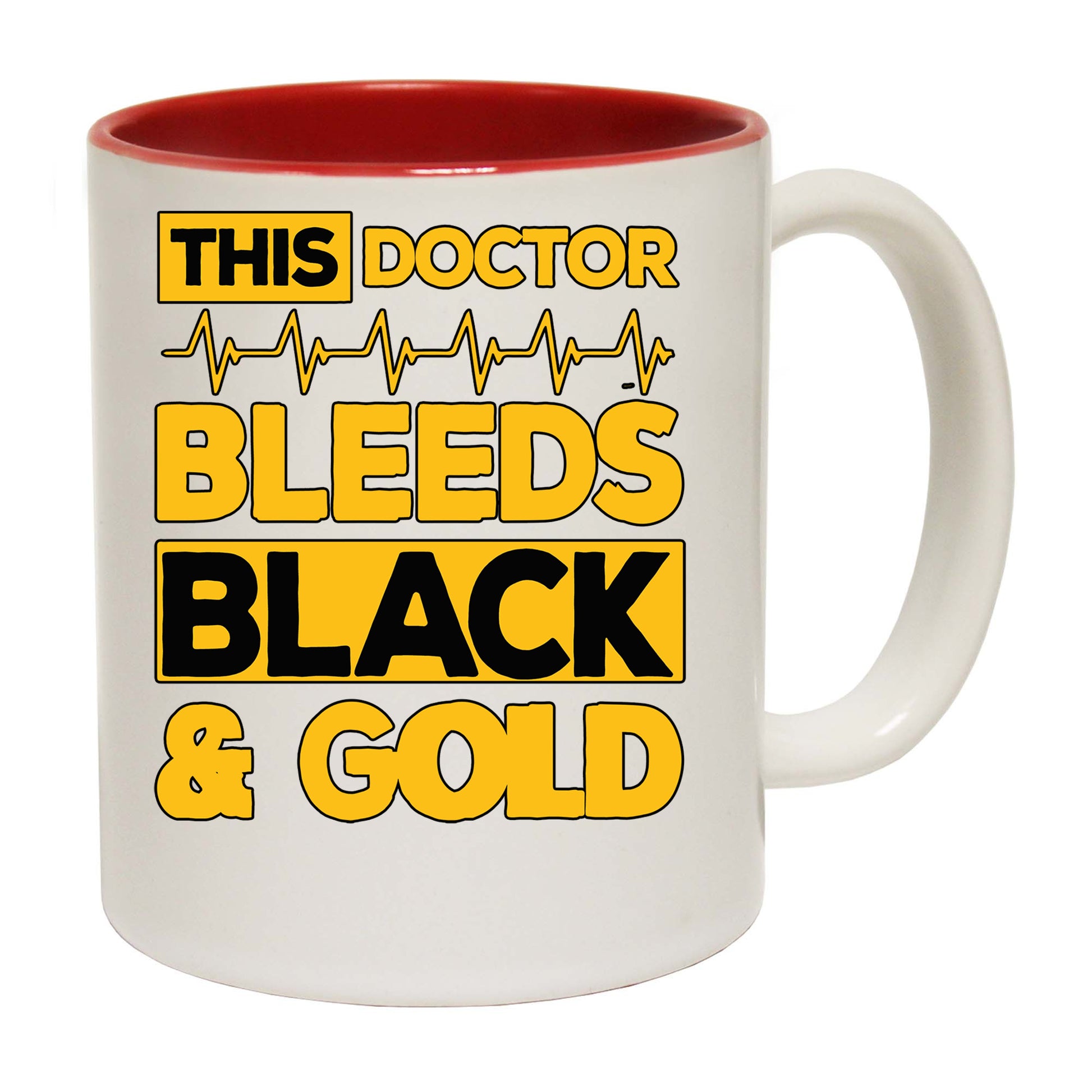 This Doctor Bleeds Black And Gold - Funny Coffee Mug