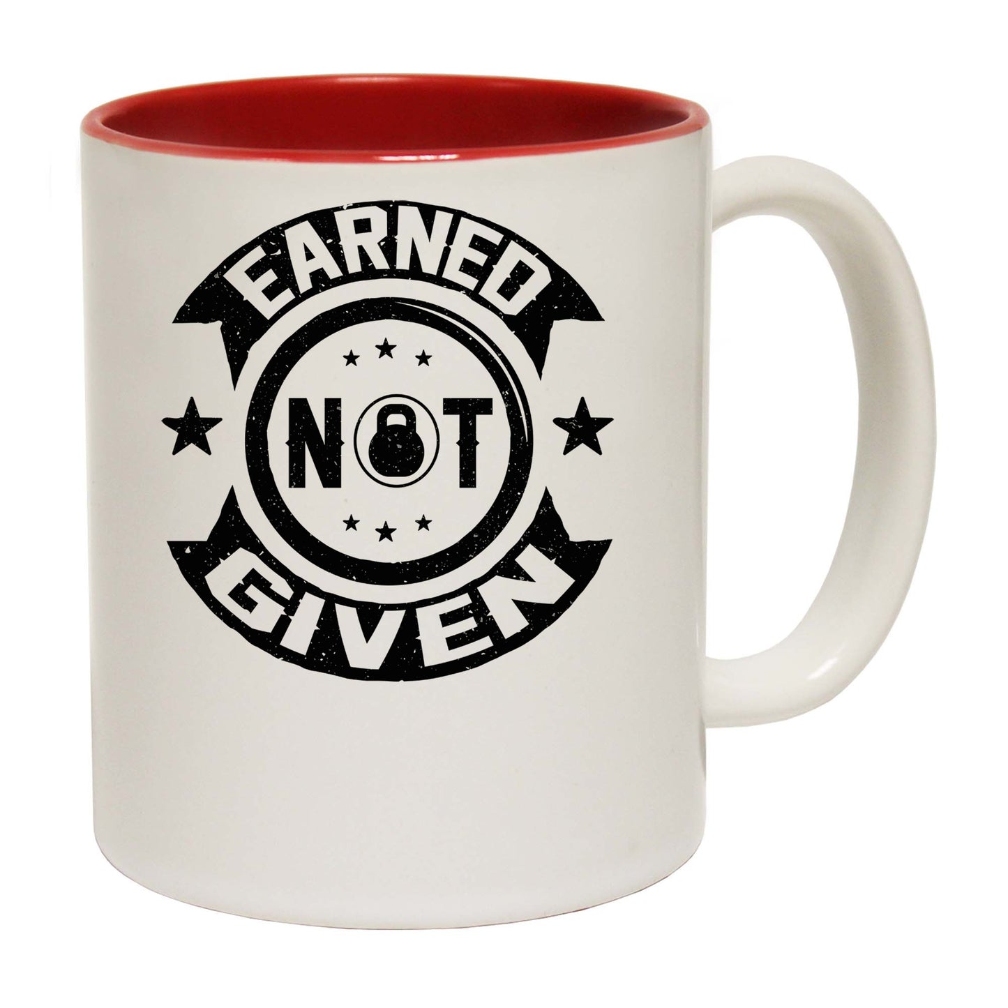 Earned Not Given Gym Bodybuilding - Funny Coffee Mug