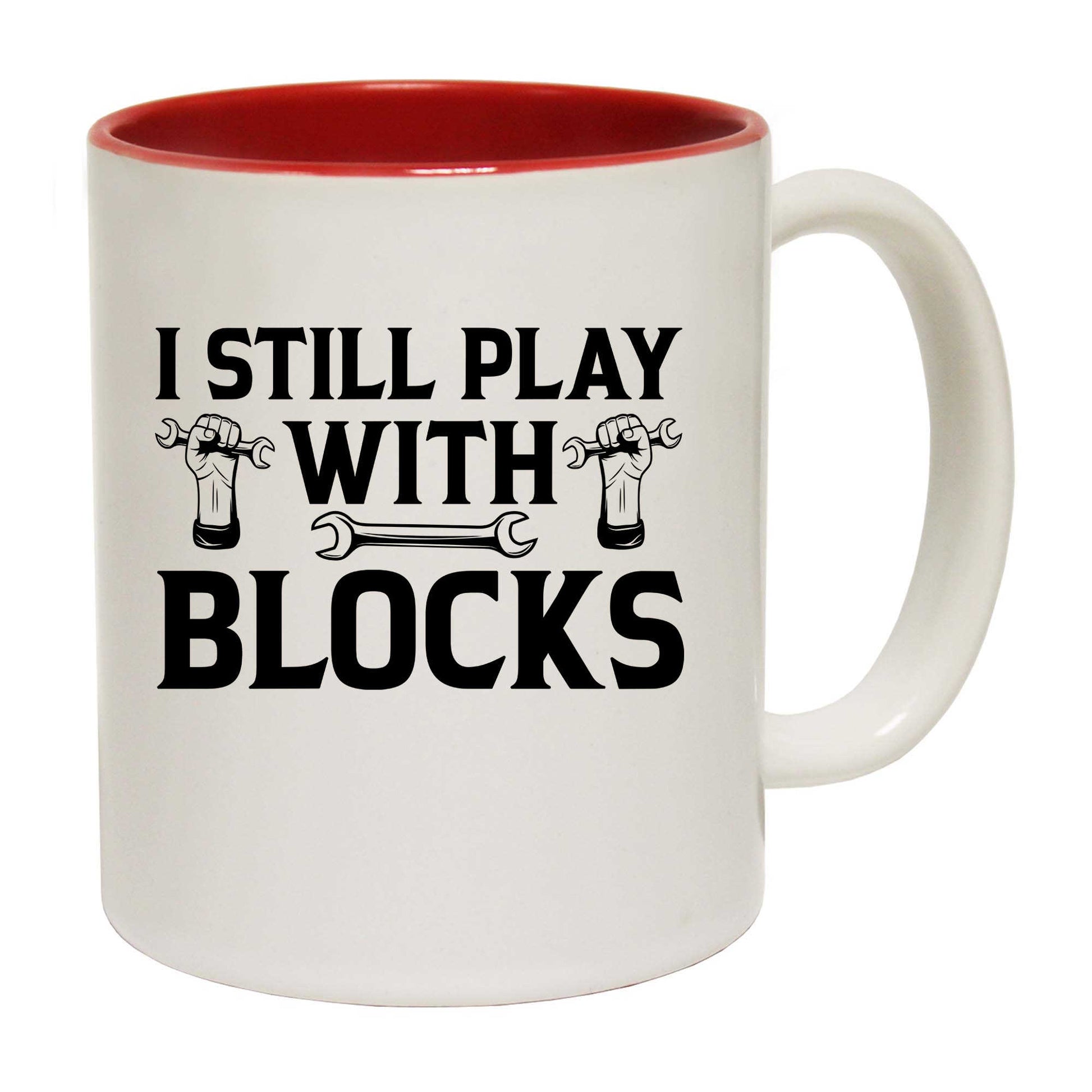 I Still Play With Blocks Car Mechanic Engine - Funny Coffee Mug