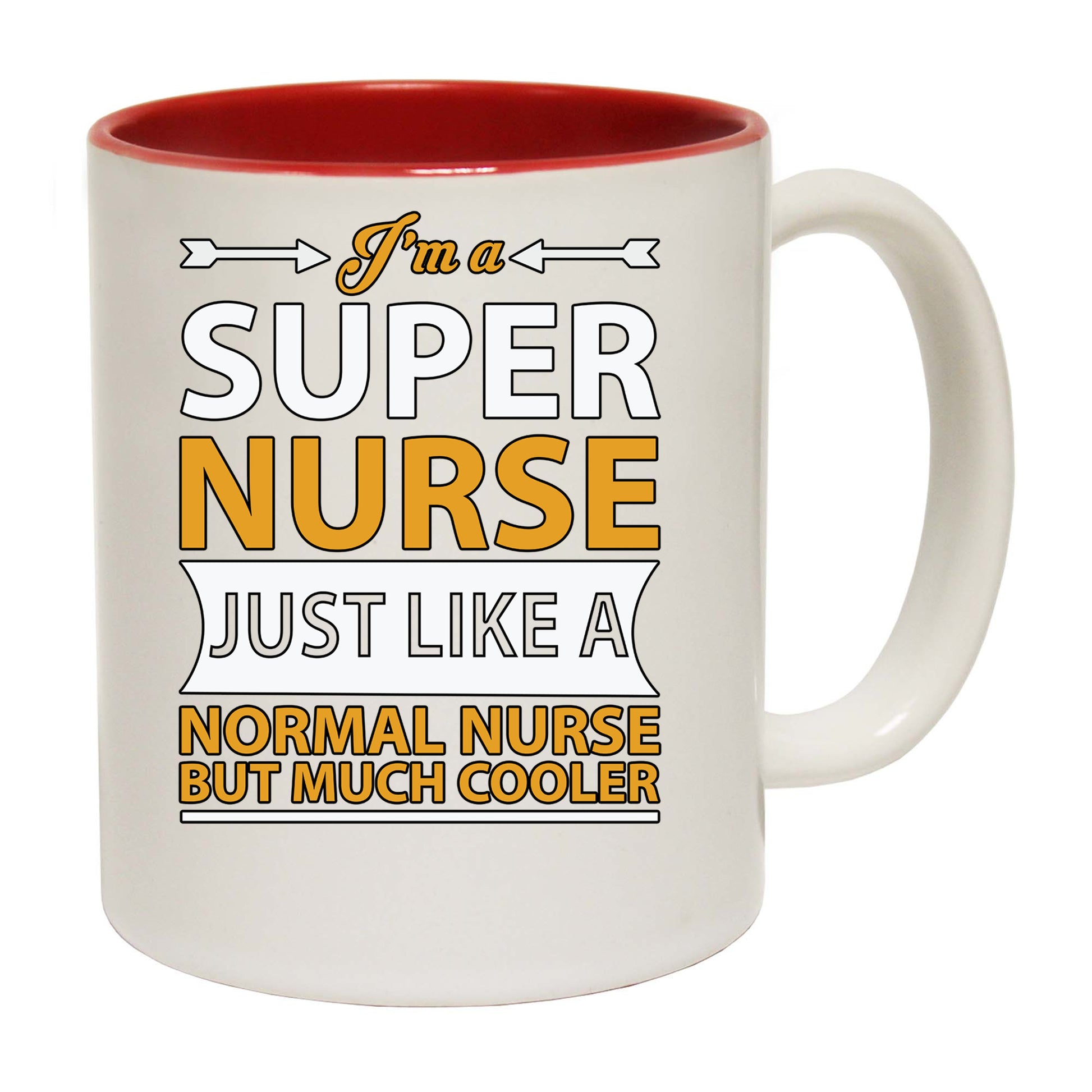 Super Nurse Much Cooler - Funny Coffee Mug