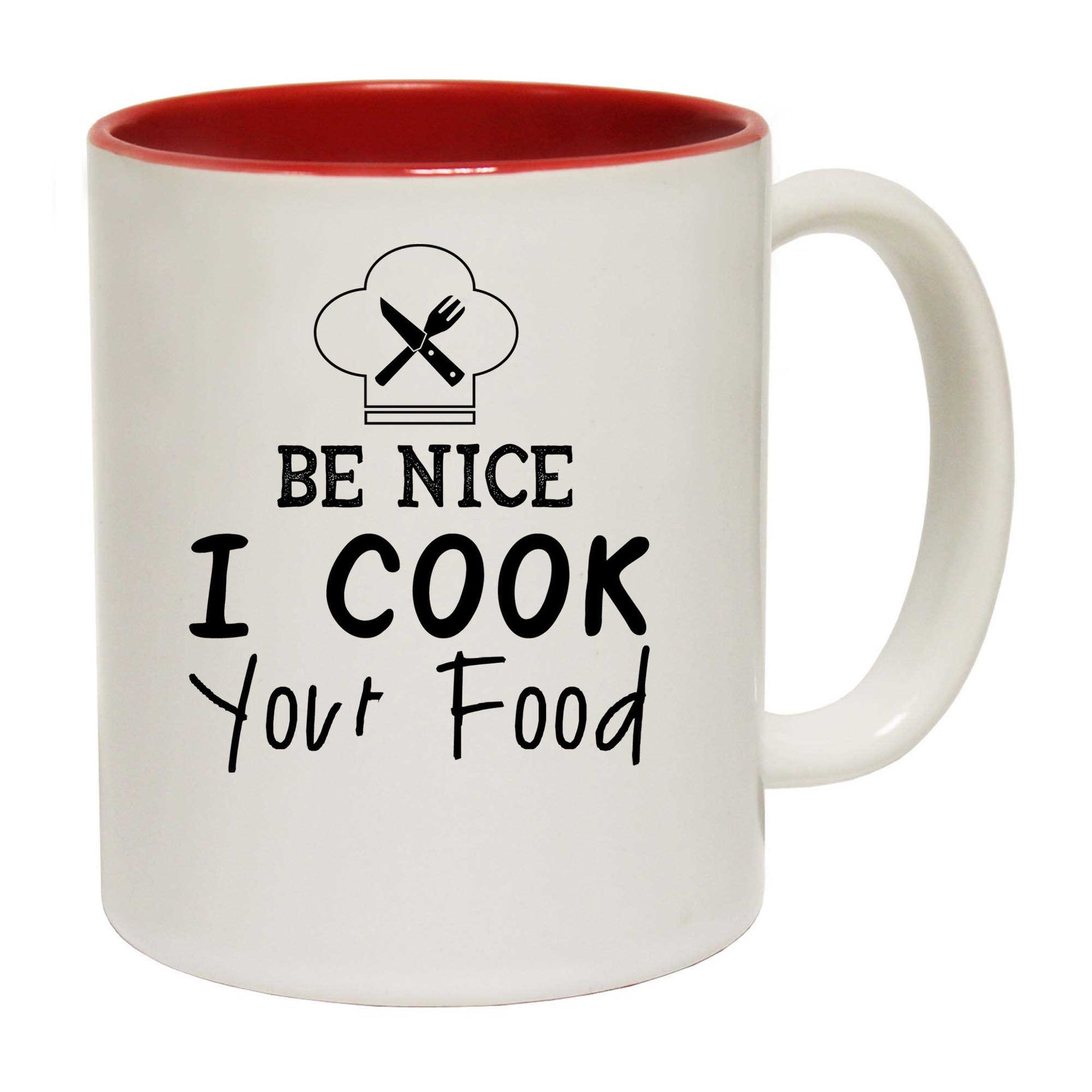 Be Nice I Cook Your Food Chef Cooking - Funny Coffee Mug