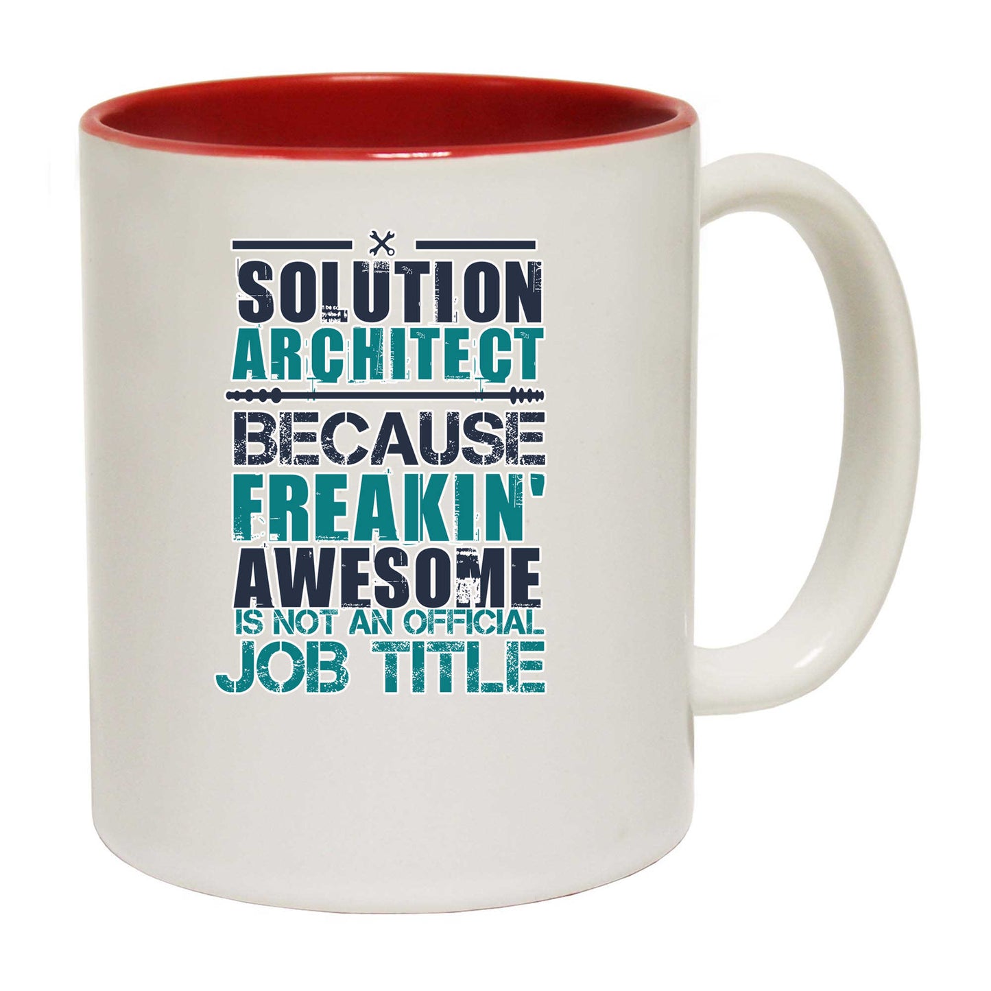 Solution Architect Because Freakin Awesome - Funny Coffee Mug