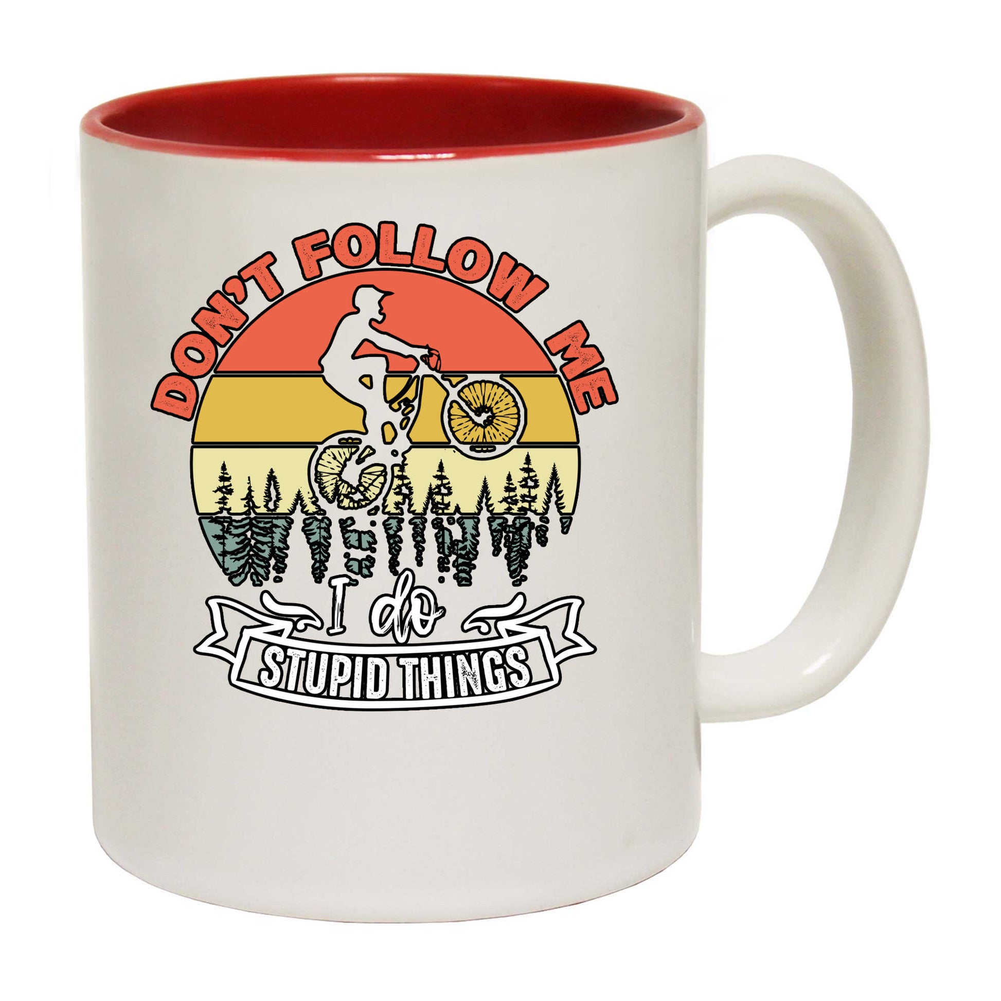 Dont Fllow Me I Do Stupid Things Mountain Bike Cycling - Funny Coffee Mug