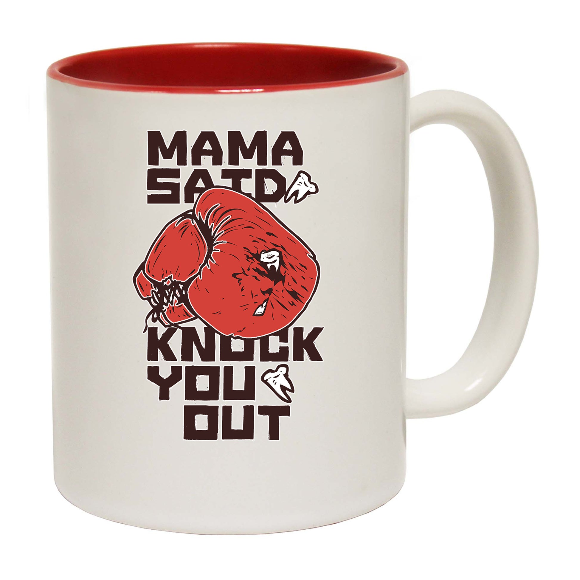 Mama Said Knock You Out Mother - Funny Coffee Mug