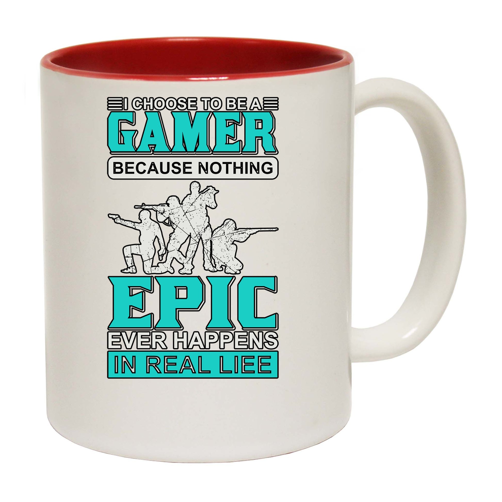 Choose To Be A Gamer Nothing Epic Happen In Real Life - Funny Coffee Mug