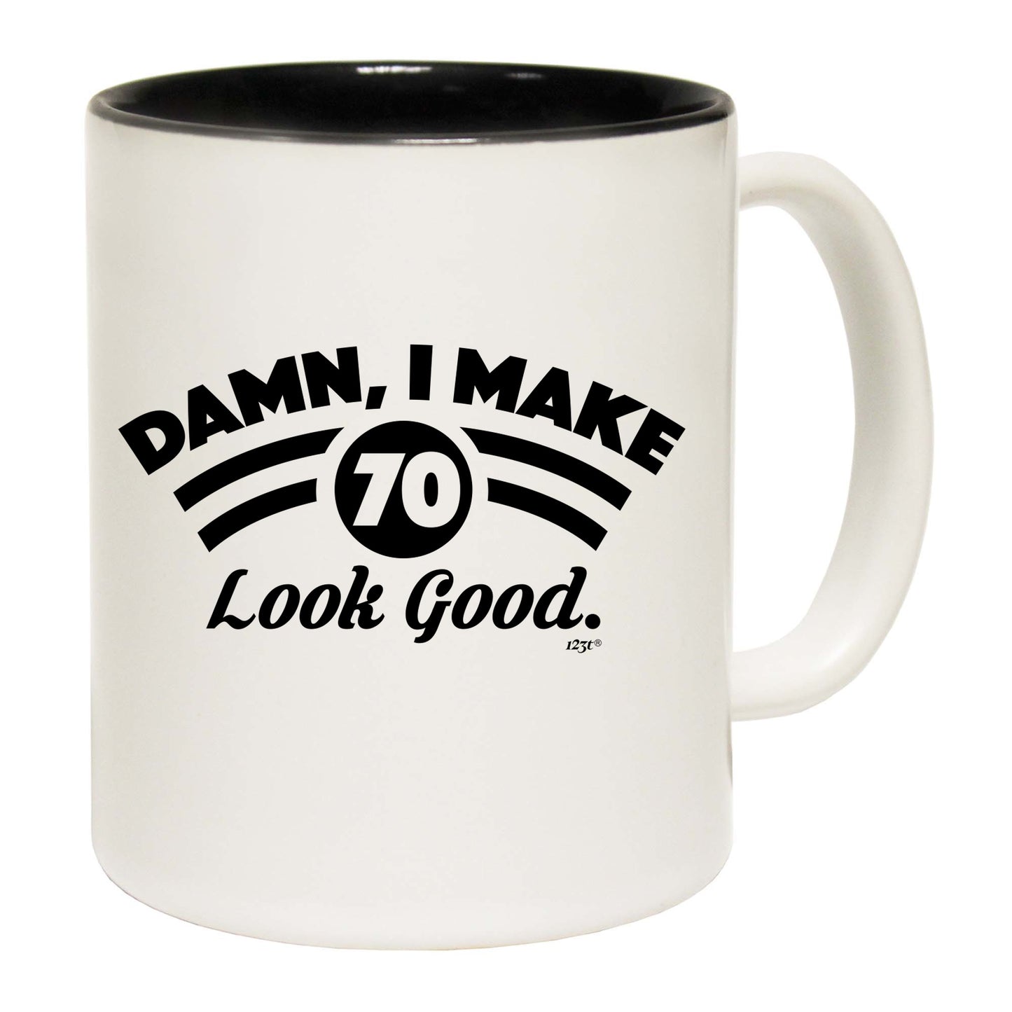 Damn Make 70 Look Good Age Birthday - Funny Coffee Mug