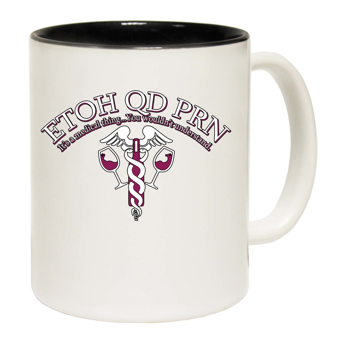 Etoh Qd Prn Medical Thing Nurse - Funny Coffee Mug