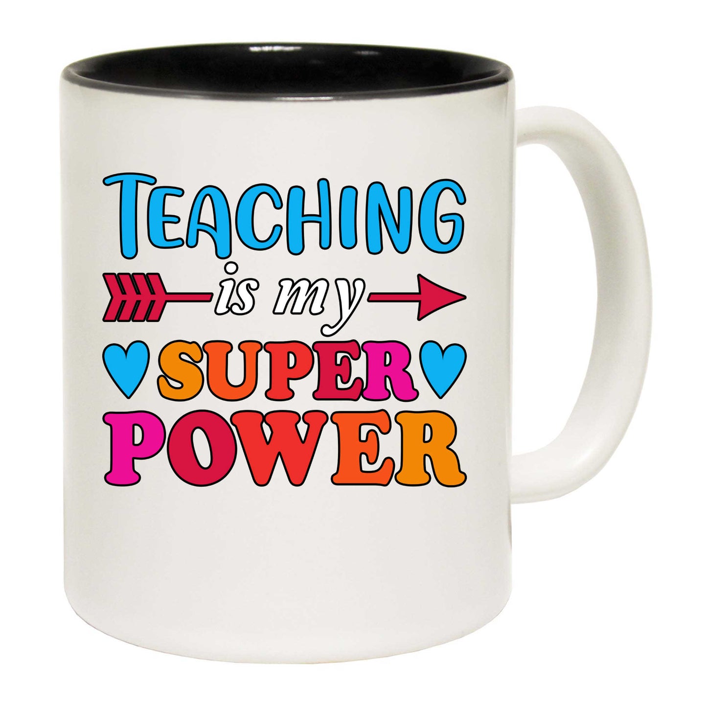 Teaching Is My Super Power Teacher School - Funny Coffee Mug