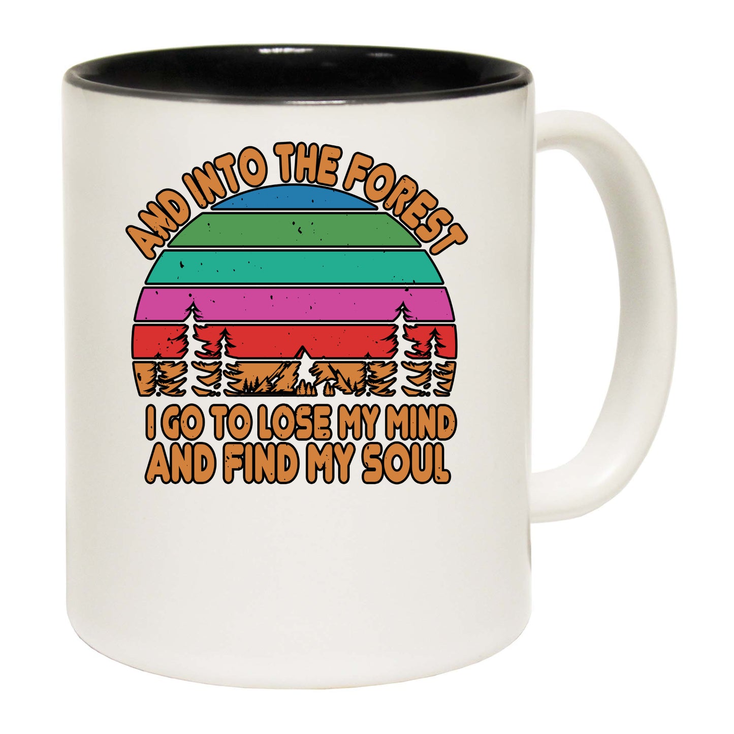 And Into The Forest I Go Camping - Funny Coffee Mug