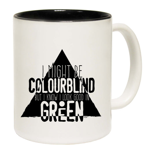 Might Be Colourblind Look Good Age Birthday In Green - Funny Coffee Mug