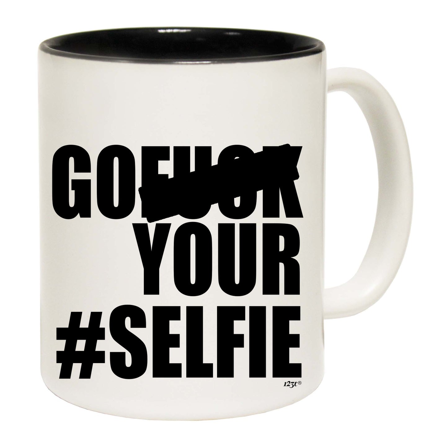 Go F  K Your Selfie - Funny Coffee Mug