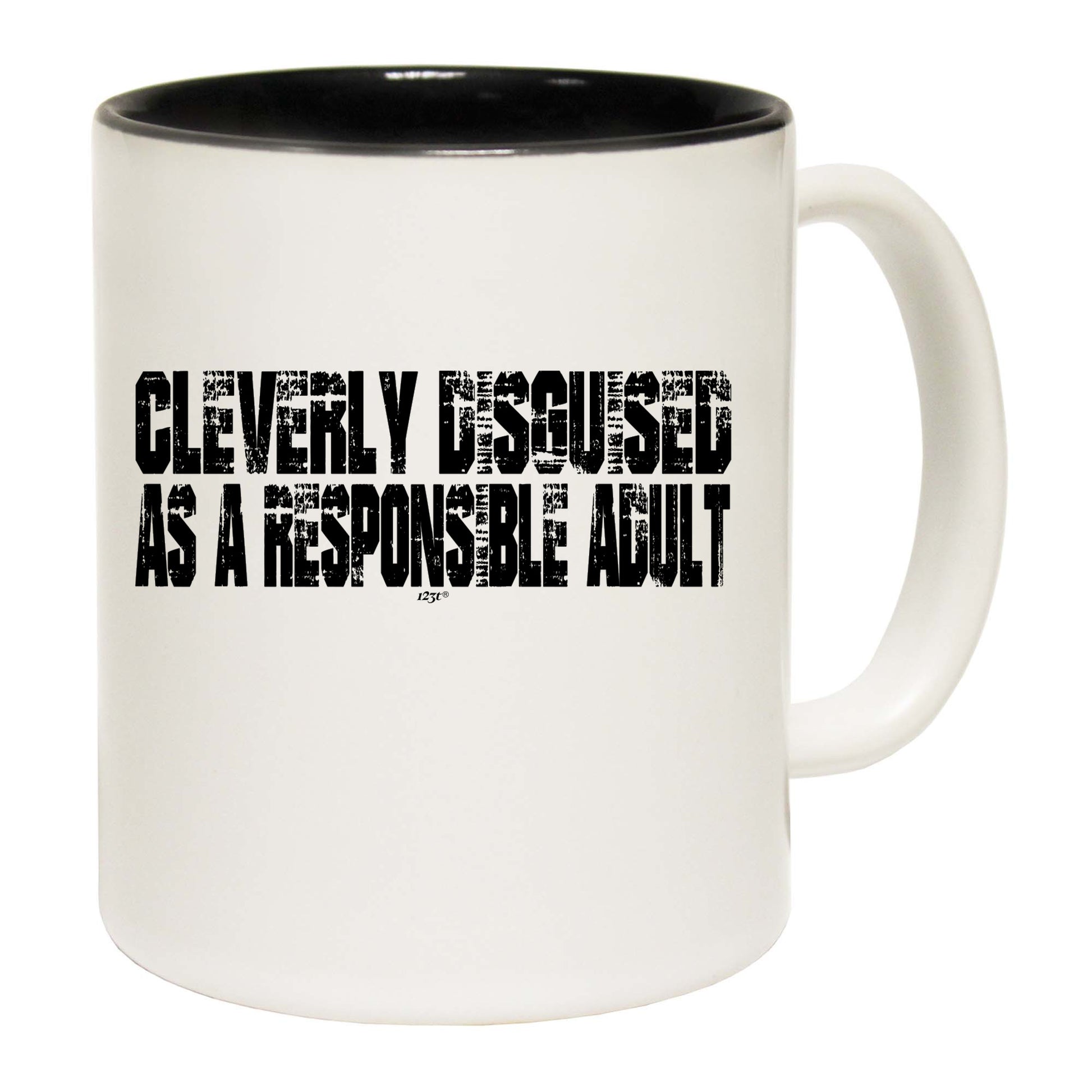 Cleverly Disguised As A Responsible Adult - Funny Coffee Mug