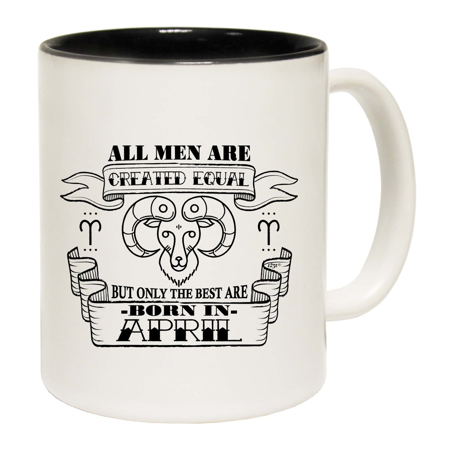 April Aries Birthday All Birthday Men Are Created Equal - Funny Coffee Mug