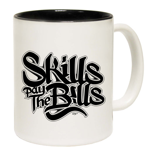 Skills Pay The Bills - Funny Coffee Mug