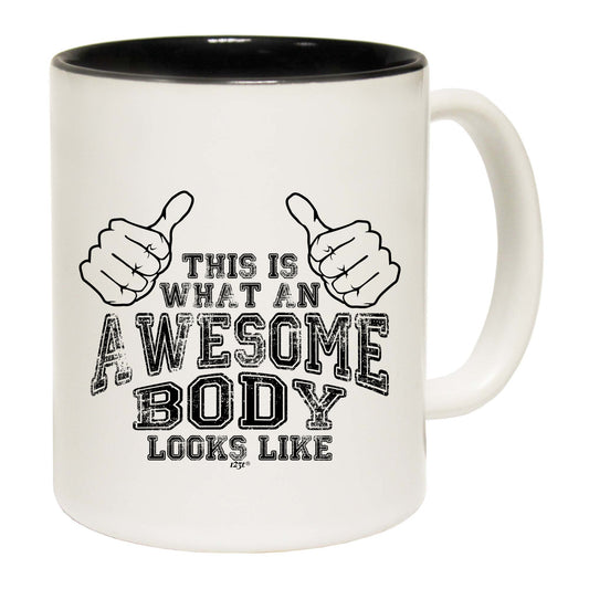 This Is What Awesome Body - Funny Coffee Mug