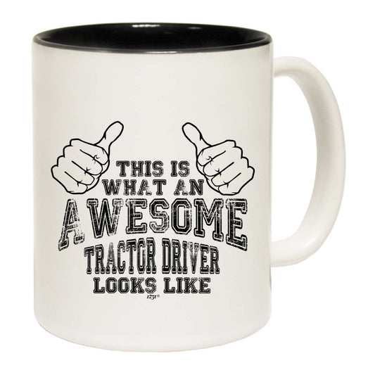 This Is What Awesome Tractor Driver - Funny Coffee Mug