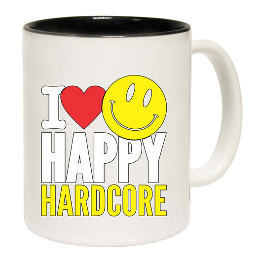 I Love Happy Hardcore - Funny Coffee Mug