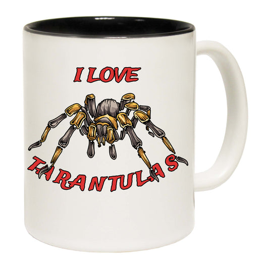 I Love Tarantulas Spiders - Funny Coffee Mug