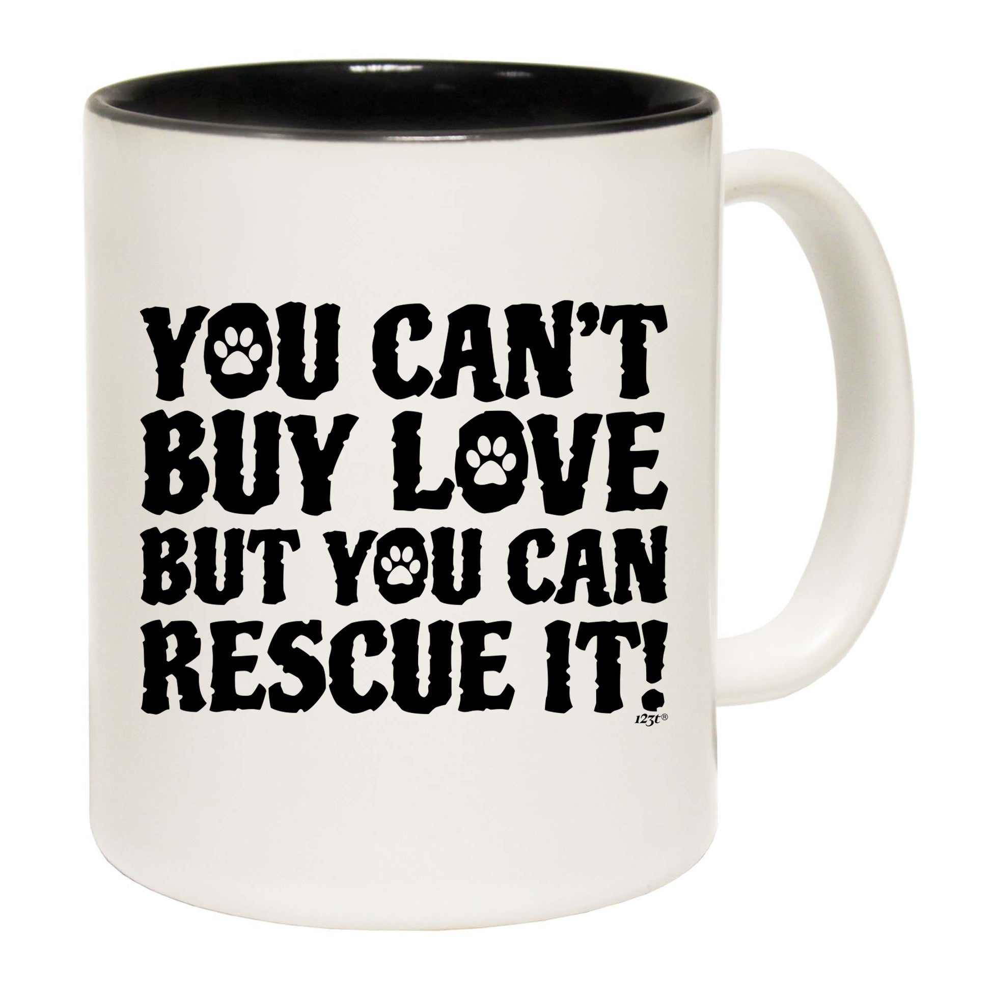 You Cant Buy Love But You Can Rescue It - Funny Coffee Mug