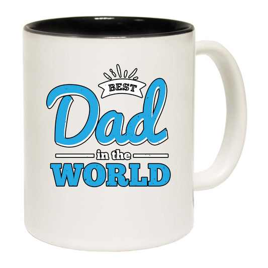 Best Dad In The World - Funny Coffee Mug