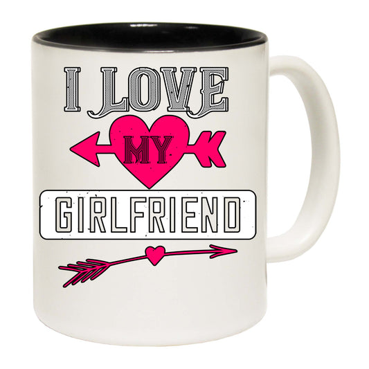 I Love My Girlfriend Valentine - Funny Coffee Mug