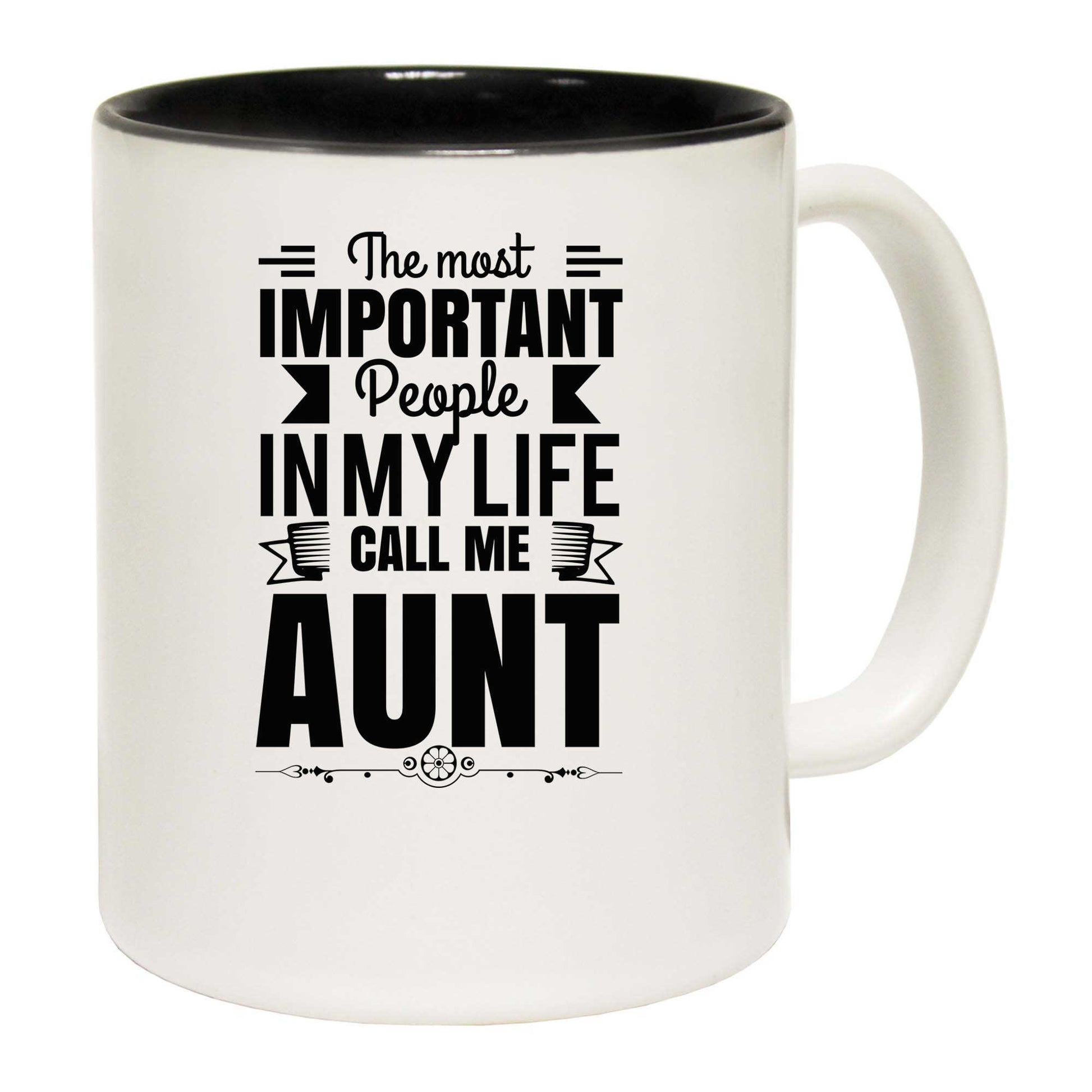 He Best Important People In My Life Aunt Auntie - Funny Coffee Mug