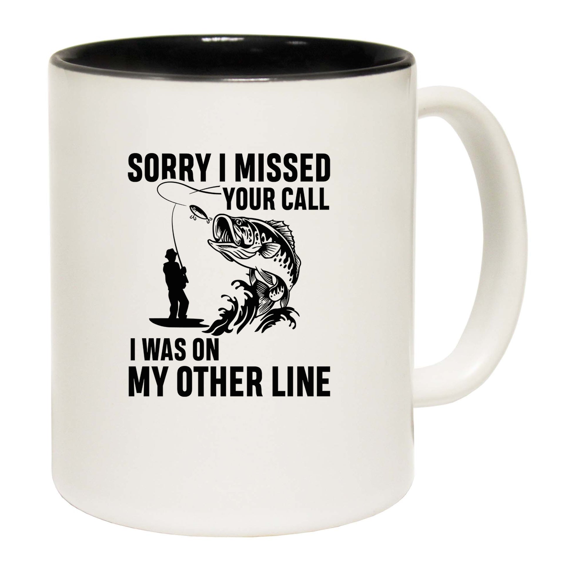 Sorry I Missed Your Call Other Line V2 Fishing Fish - Funny Coffee Mug