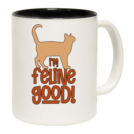 Im Feline Good Cat Kitten Pussy Cats - Funny Coffee Mug