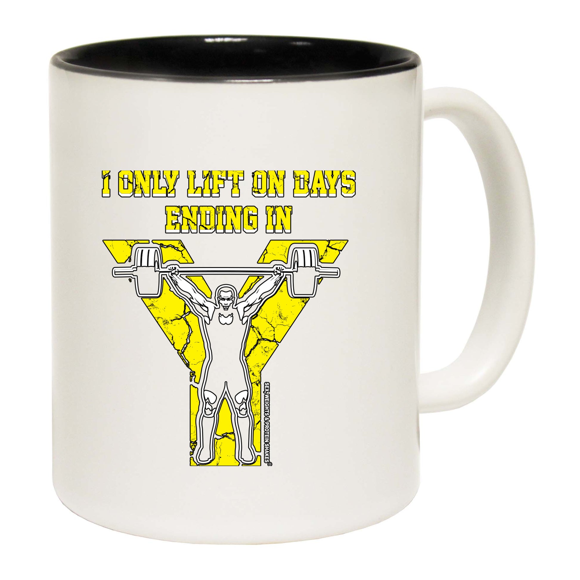 Swps I Only Lift On Days Y - Funny Coffee Mug