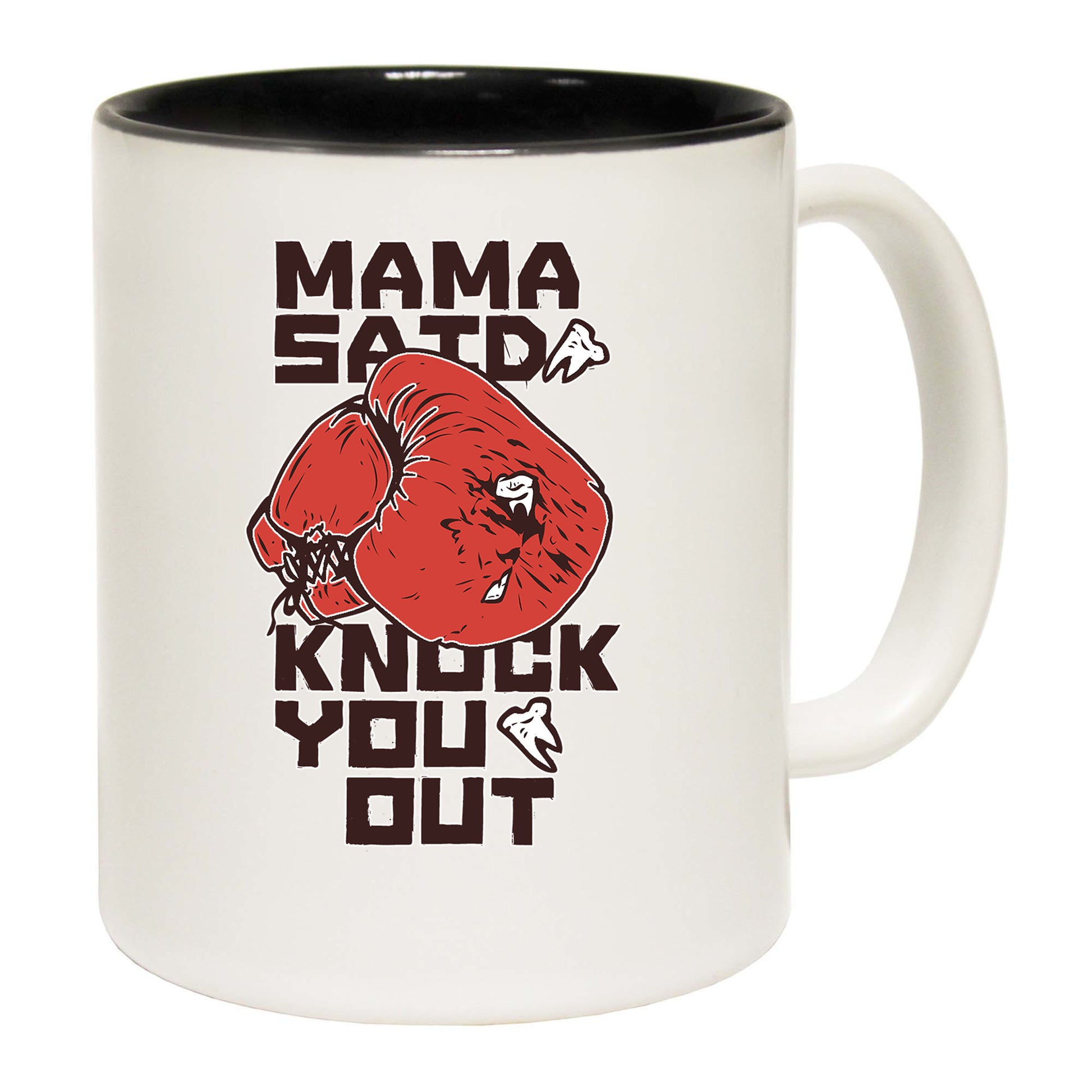 Mama Said Knock You Out Mother - Funny Coffee Mug