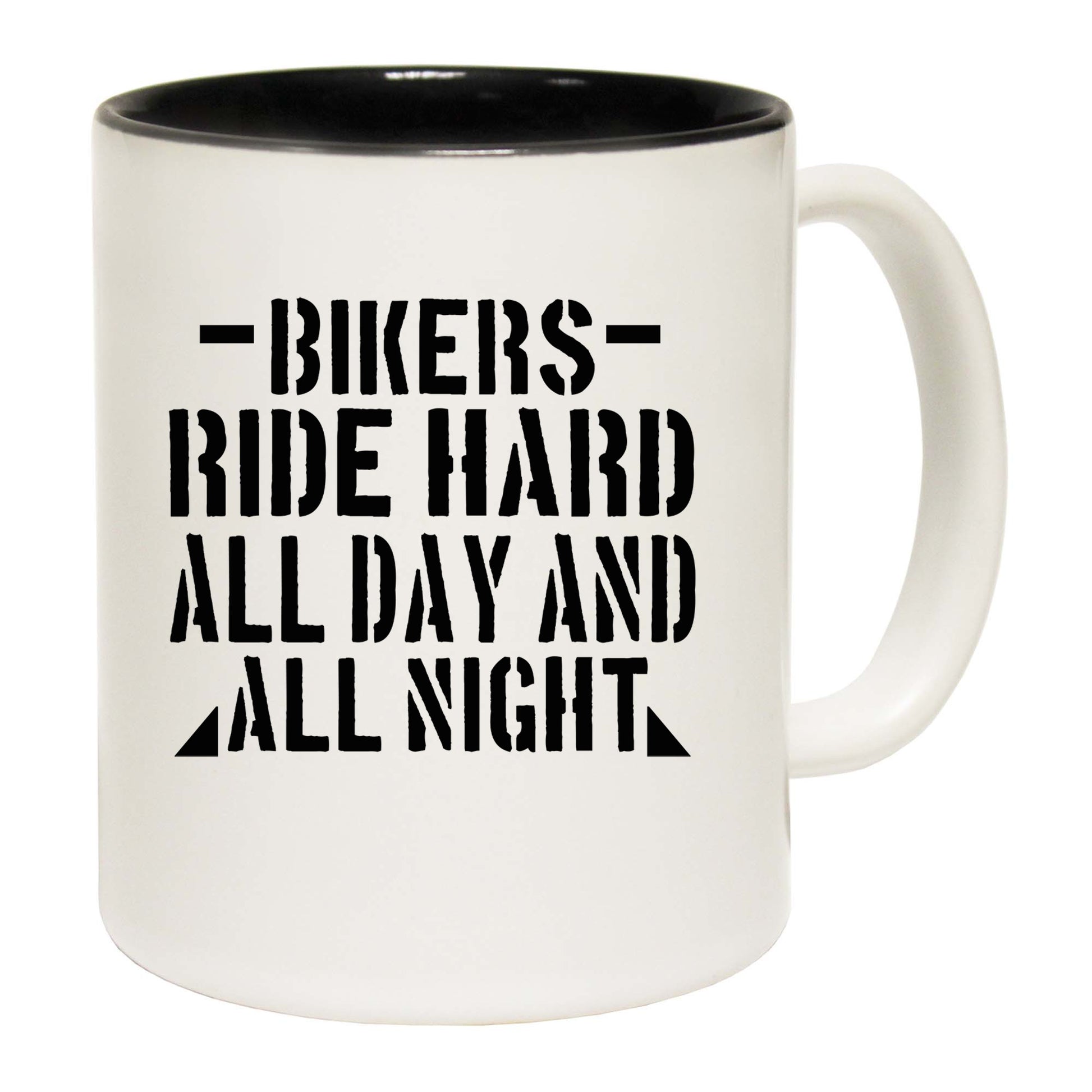 Bikers Ride Hard All Day And Night Motorbike Motorcycle - Funny Coffee Mug