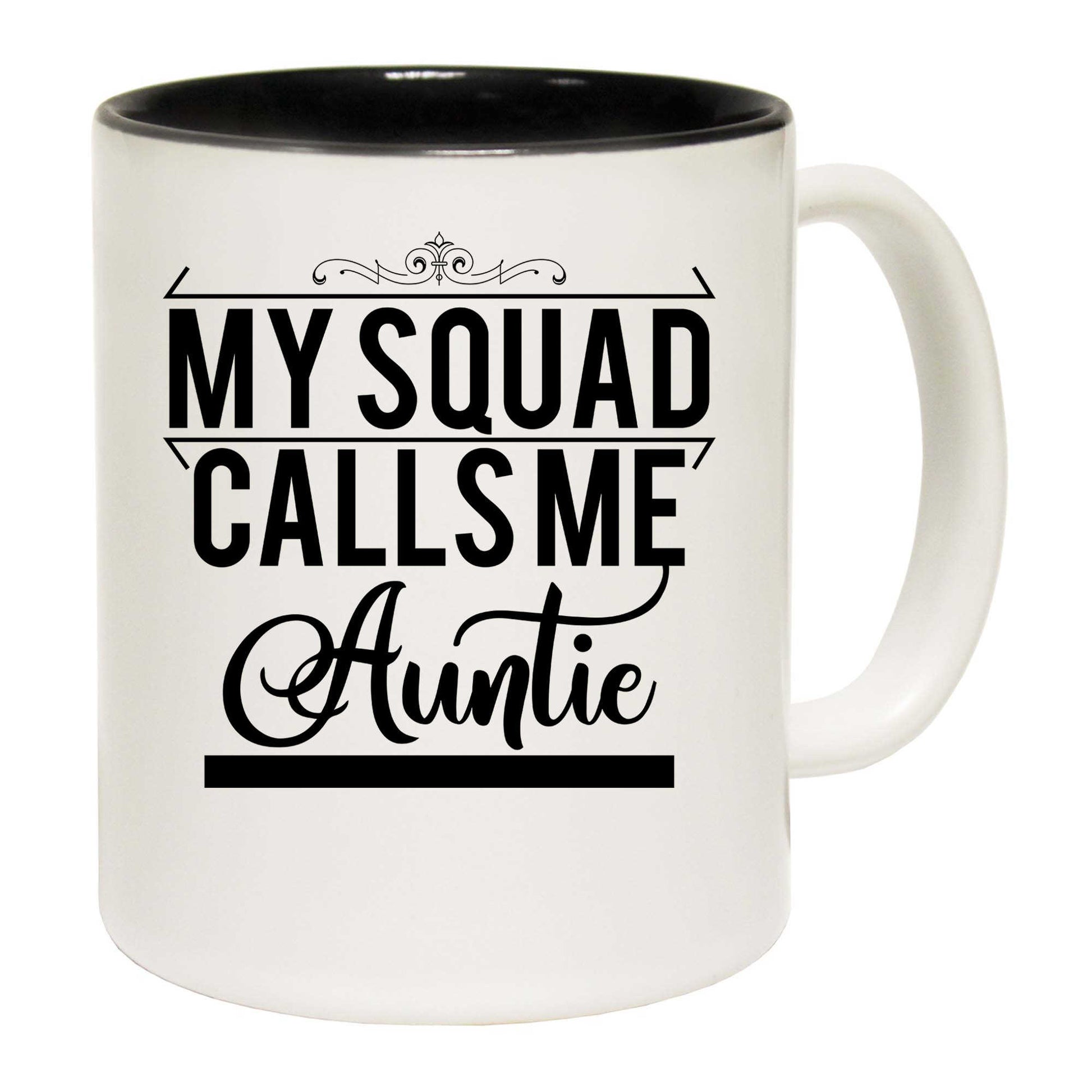 My Squad Calls Me Auntie - Funny Coffee Mug