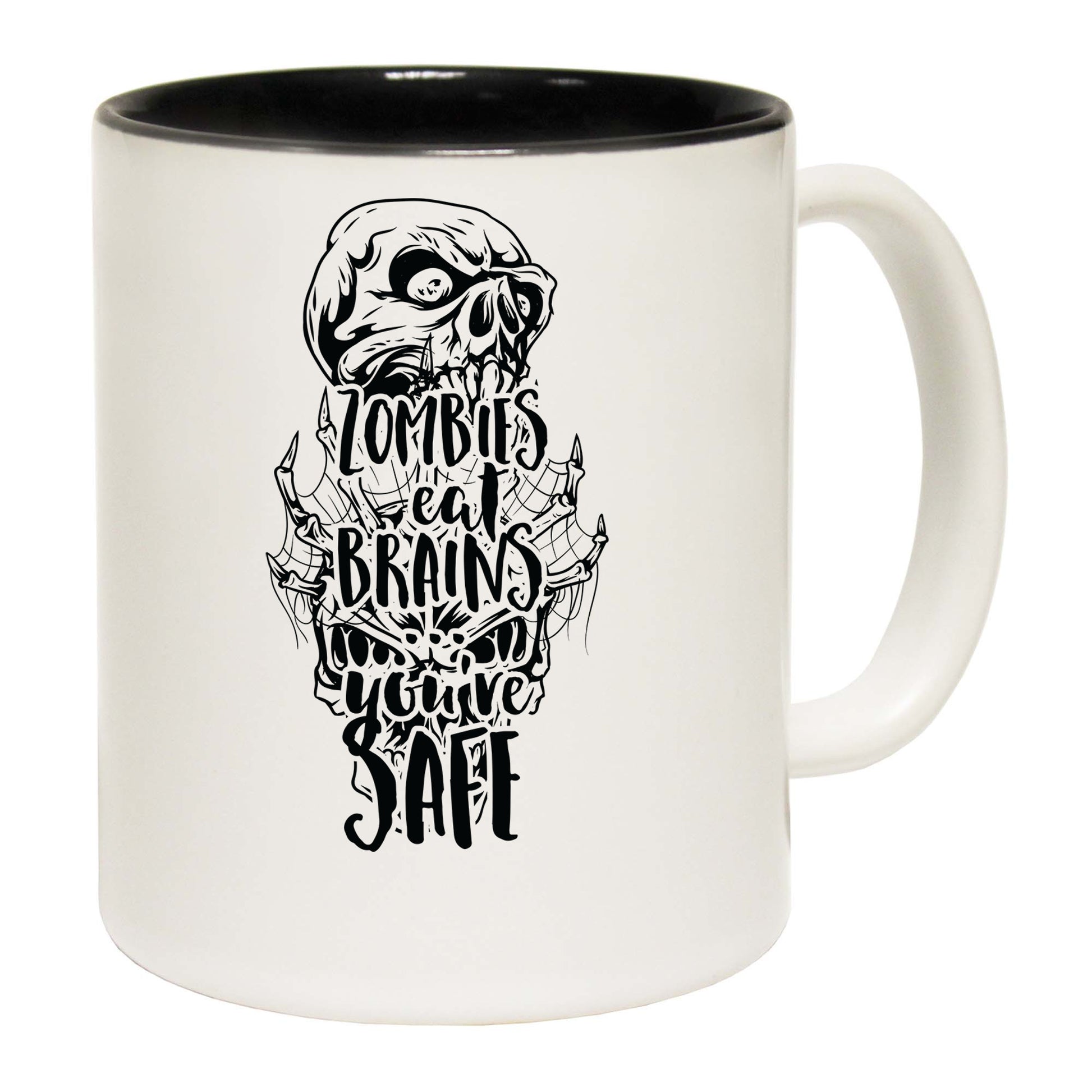 Zombies Eat Brains Your Safe - Funny Coffee Mug