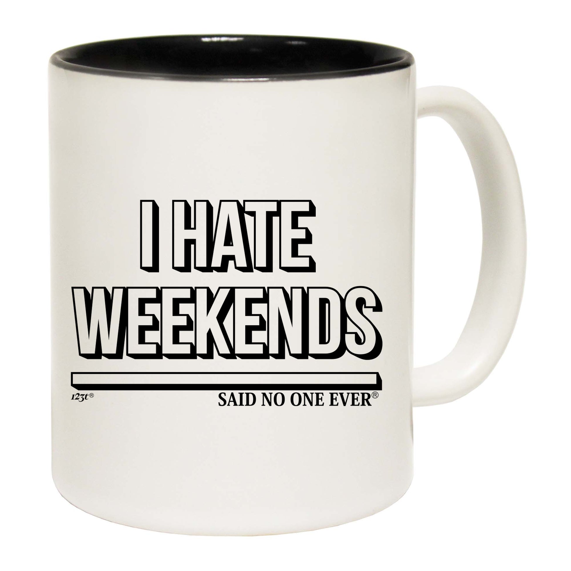 Hate Weekends Snoe - Funny Coffee Mug