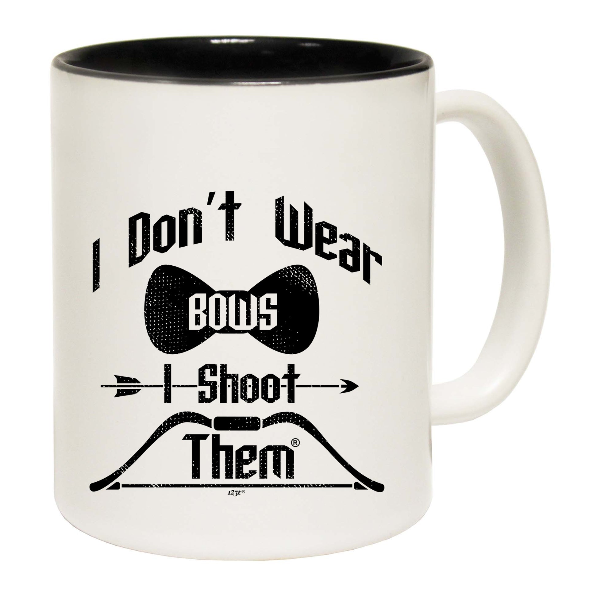 Dont Wear Bows Shoot Them - Funny Coffee Mug