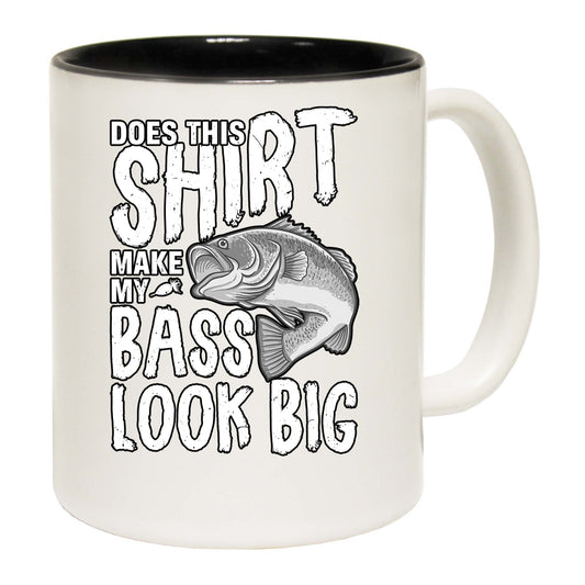 Does This Shirt Make Bass Look Big Fishing Angling Fish - Funny Coffee Mug