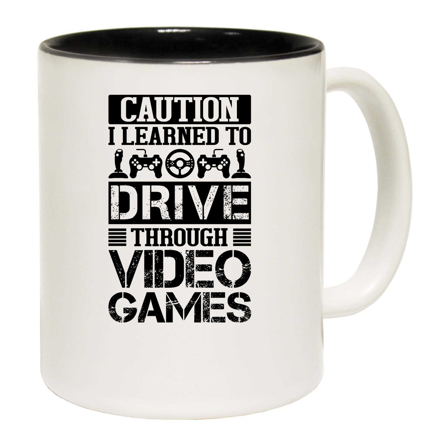 Caution I Learned To Drive Through Video Games Gamer - Funny Coffee Mug